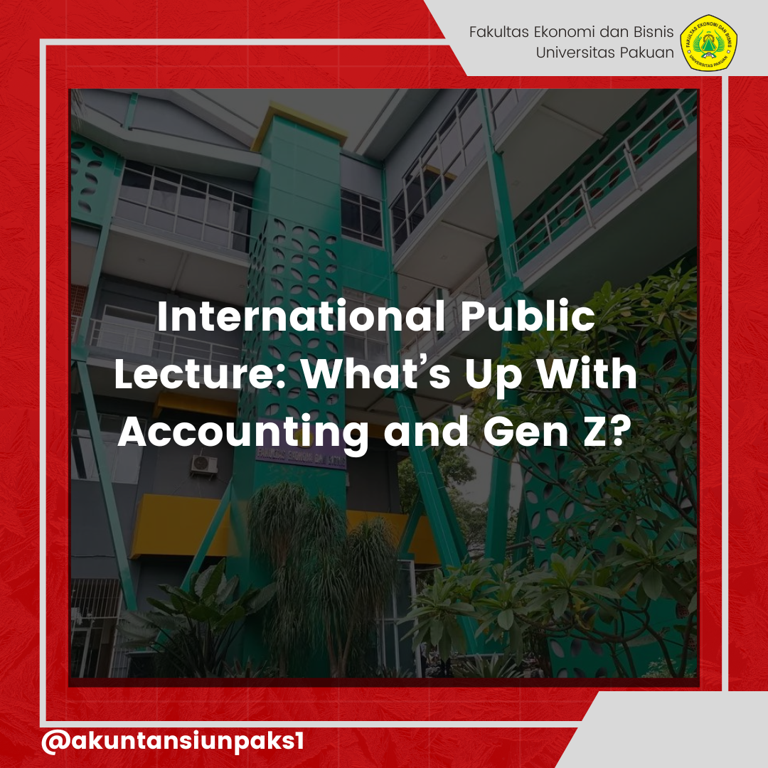 International Public Lecture: What’s Up With Accounting and Gen Z?