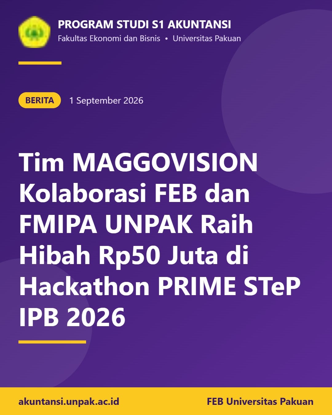 Tim MAGGOVISION Kolaborasi FEB dan FMIPA UNPAK Raih Hibah Rp50 Juta di Hackathon PRIME STeP IPB 2026