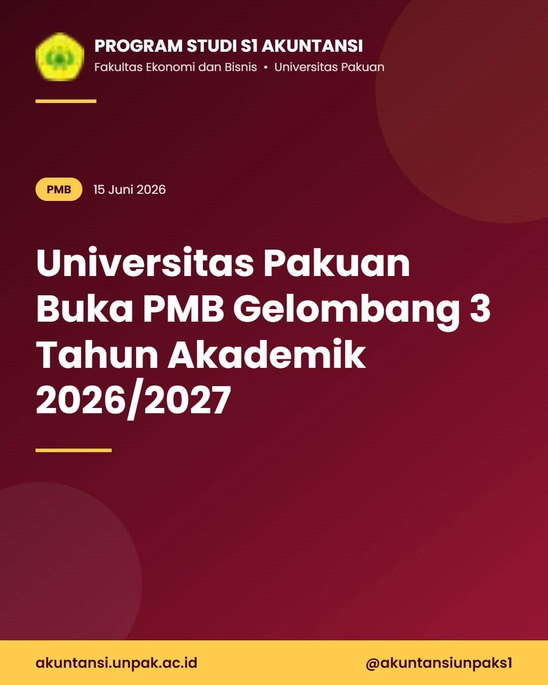 Universitas Pakuan Buka PMB Gelombang 3 Tahun Akademik 2026/2027, FEB UNPAK Siap Sambut Calon Mahasiswa