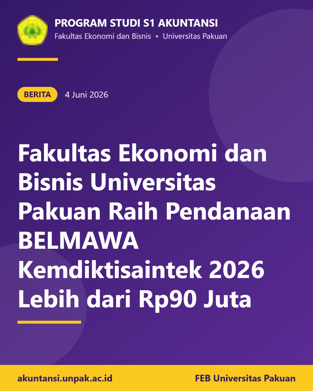 Fakultas Ekonomi dan Bisnis Universitas Pakuan Raih Pendanaan BELMAWA Kemdiktisaintek 2026 Lebih dari Rp90 Juta